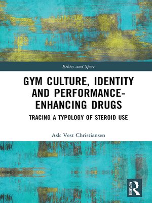 cover image of Gym Culture, Identity and Performance-Enhancing Drugs